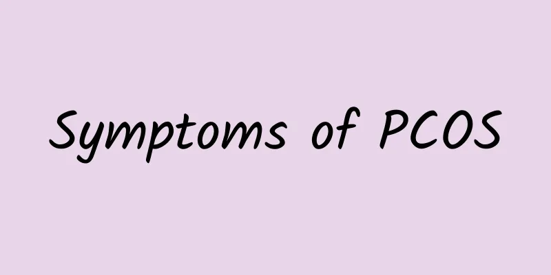 Symptoms of PCOS