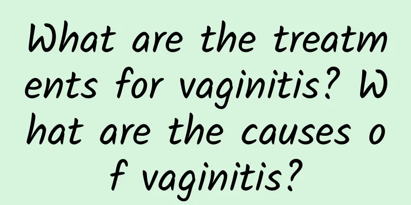 What are the treatments for vaginitis? What are the causes of vaginitis?