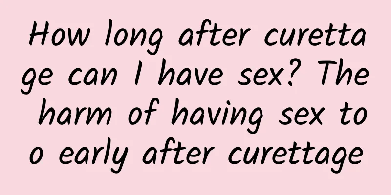 How long after curettage can I have sex? The harm of having sex too early after curettage