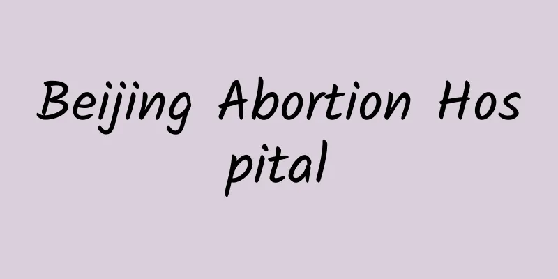 Beijing Abortion Hospital