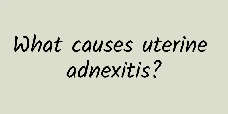 What causes uterine adnexitis?