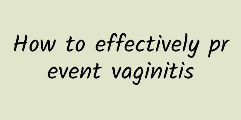 How to effectively prevent vaginitis