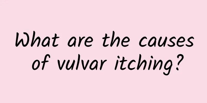 What are the causes of vulvar itching?