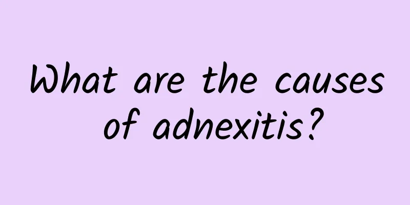 What are the causes of adnexitis?