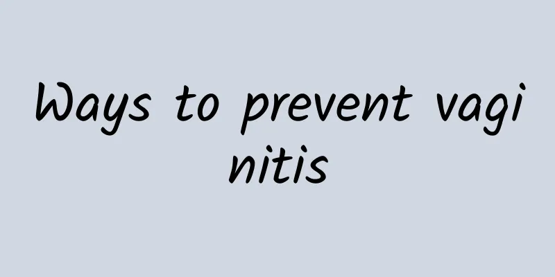 Ways to prevent vaginitis
