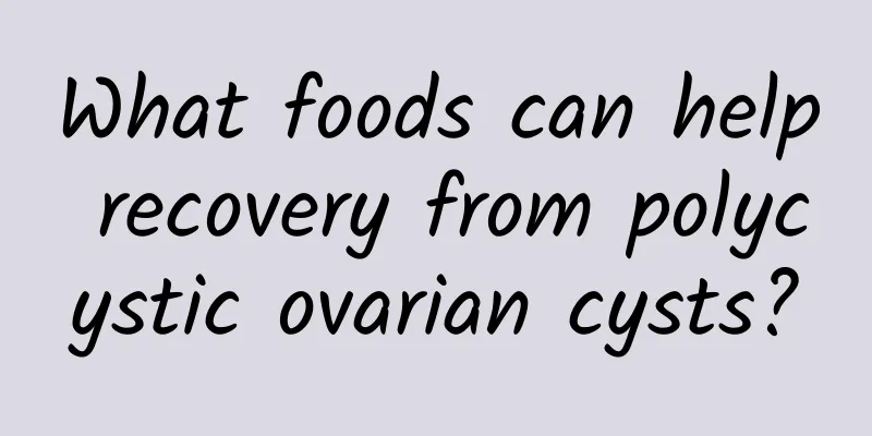 What foods can help recovery from polycystic ovarian cysts?