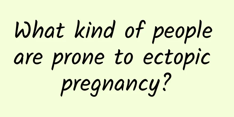 What kind of people are prone to ectopic pregnancy?
