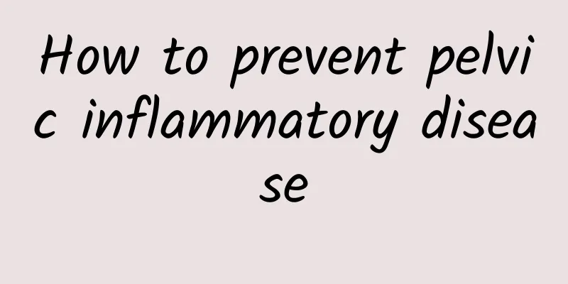 How to prevent pelvic inflammatory disease