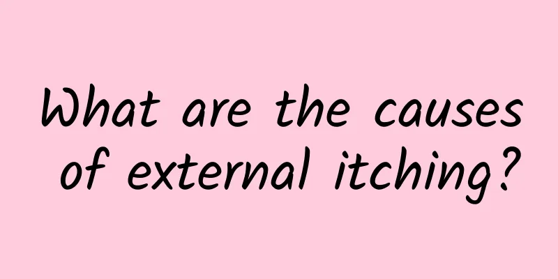 What are the causes of external itching?