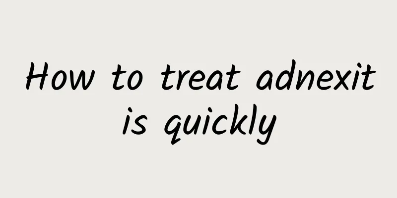 How to treat adnexitis quickly