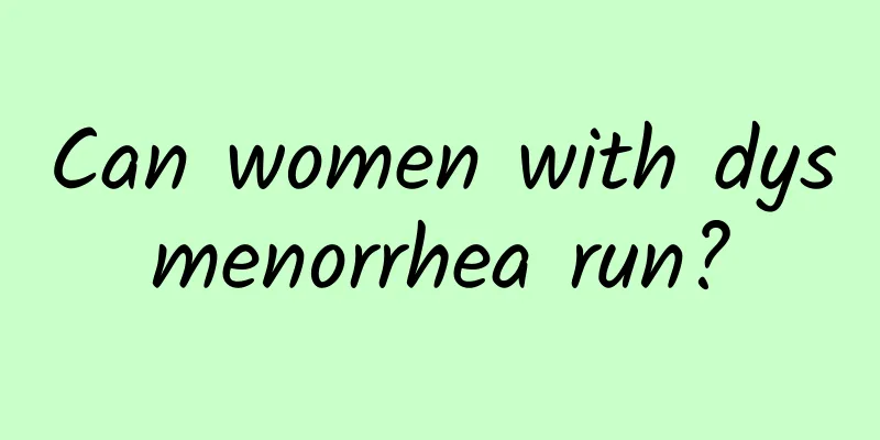 Can women with dysmenorrhea run?