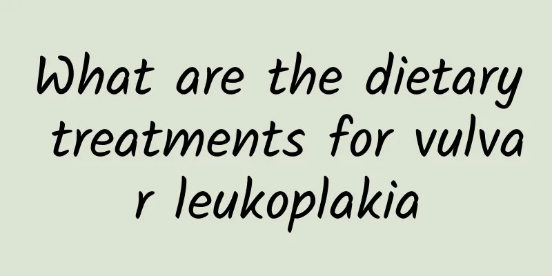 What are the dietary treatments for vulvar leukoplakia