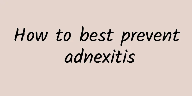 How to best prevent adnexitis