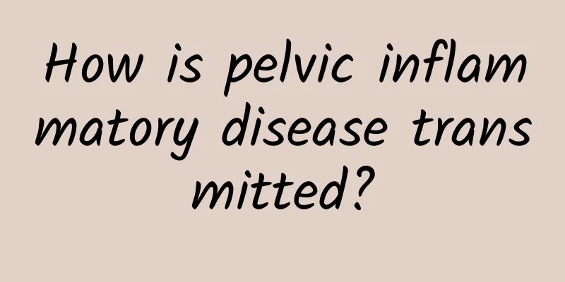 How is pelvic inflammatory disease transmitted?