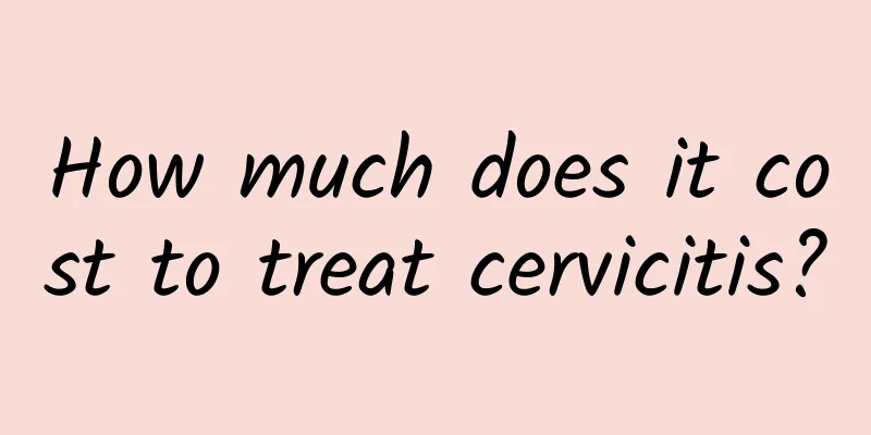 How much does it cost to treat cervicitis?