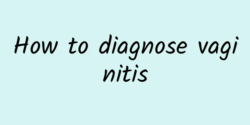 How to diagnose vaginitis