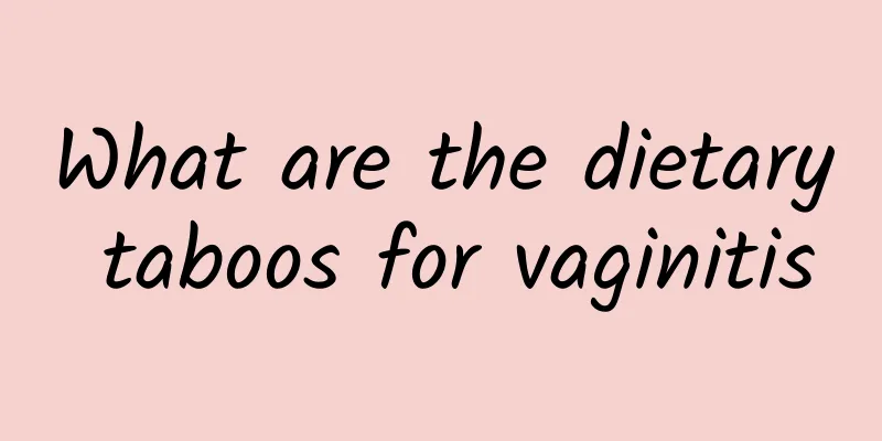 What are the dietary taboos for vaginitis