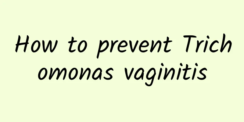 How to prevent Trichomonas vaginitis
