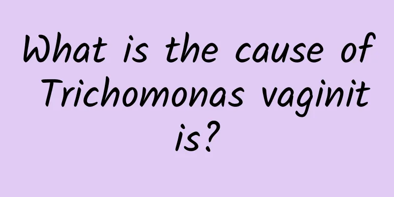 What is the cause of Trichomonas vaginitis?