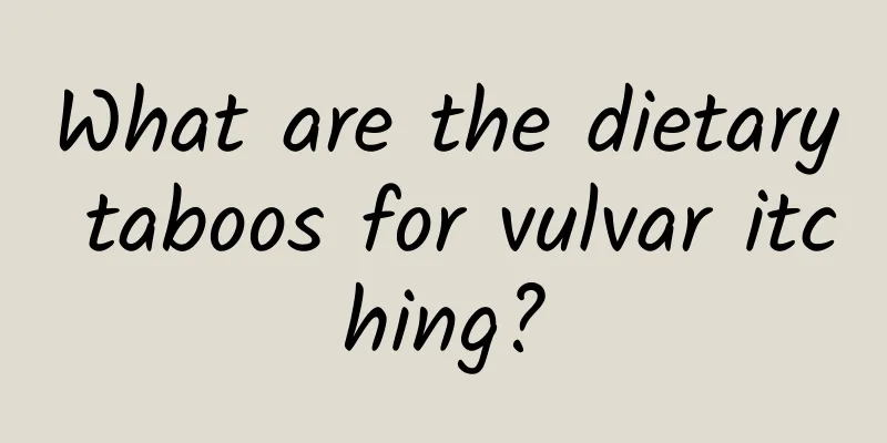 What are the dietary taboos for vulvar itching?