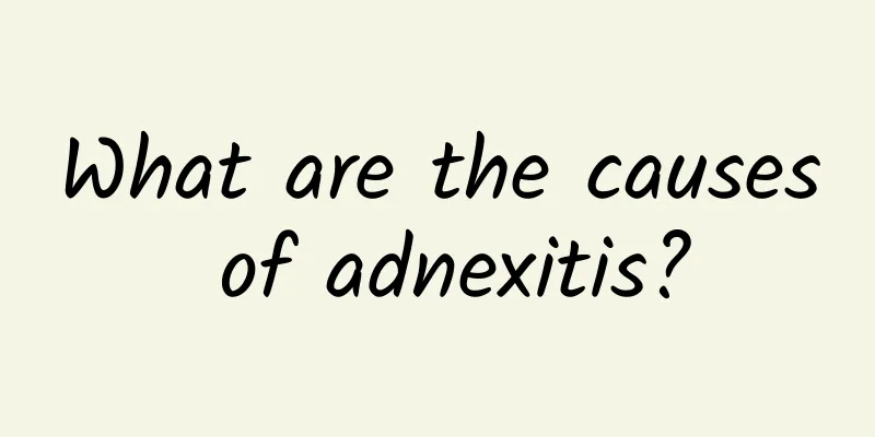 What are the causes of adnexitis?