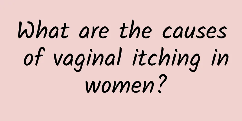 What are the causes of vaginal itching in women?