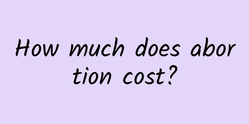 How much does abortion cost?