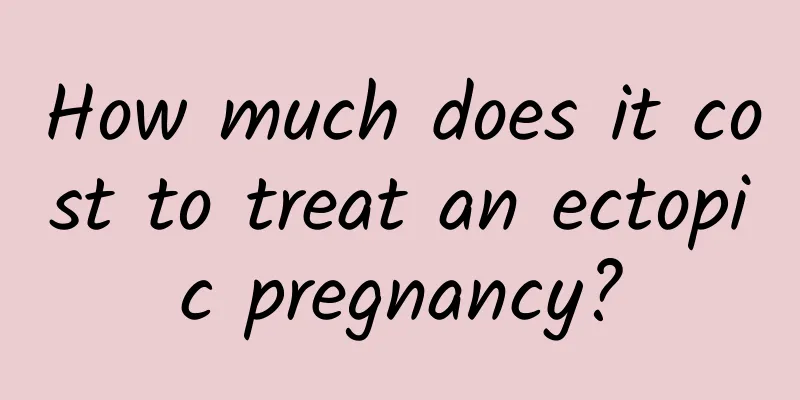 How much does it cost to treat an ectopic pregnancy?