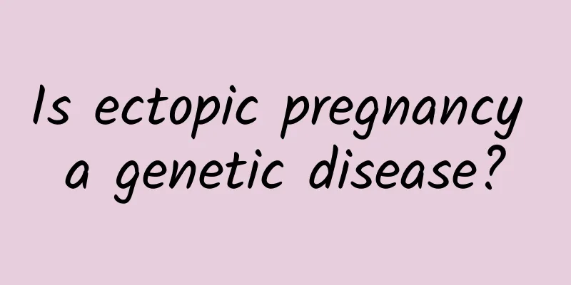 Is ectopic pregnancy a genetic disease?