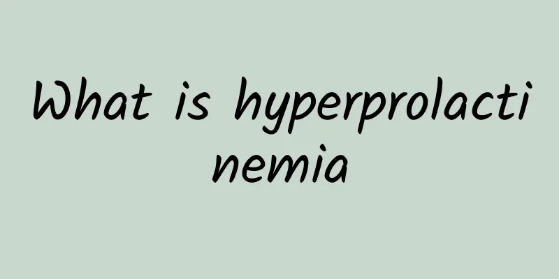 What is hyperprolactinemia