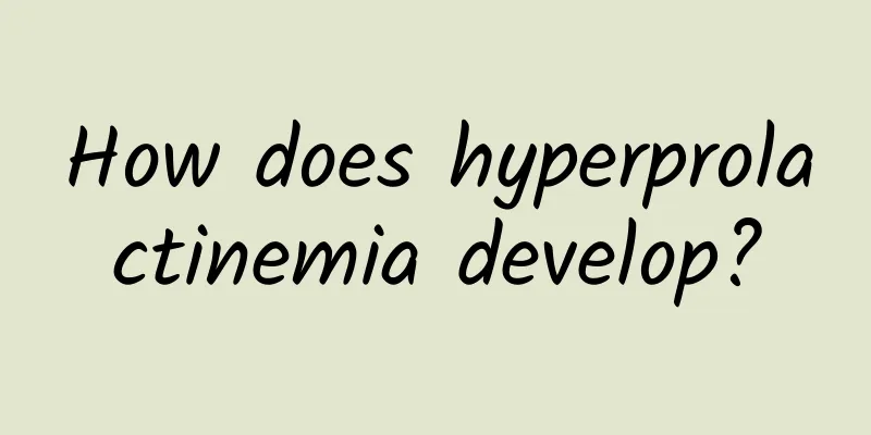 How does hyperprolactinemia develop?