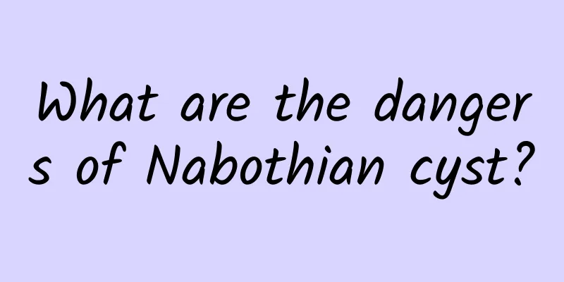 What are the dangers of Nabothian cyst?