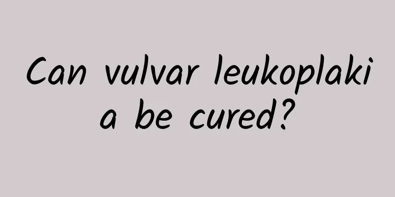 Can vulvar leukoplakia be cured?