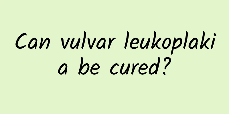 Can vulvar leukoplakia be cured?