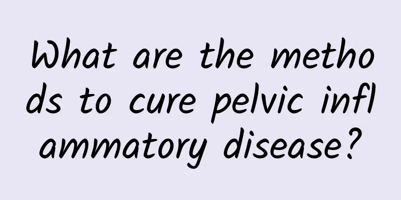 What are the methods to cure pelvic inflammatory disease?
