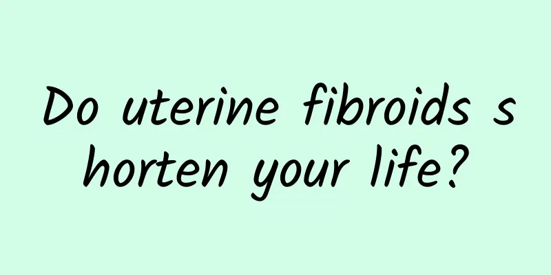 Do uterine fibroids shorten your life?
