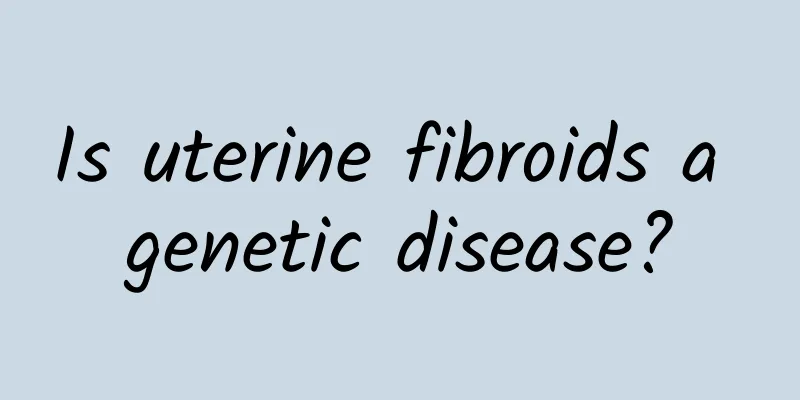 Is uterine fibroids a genetic disease?