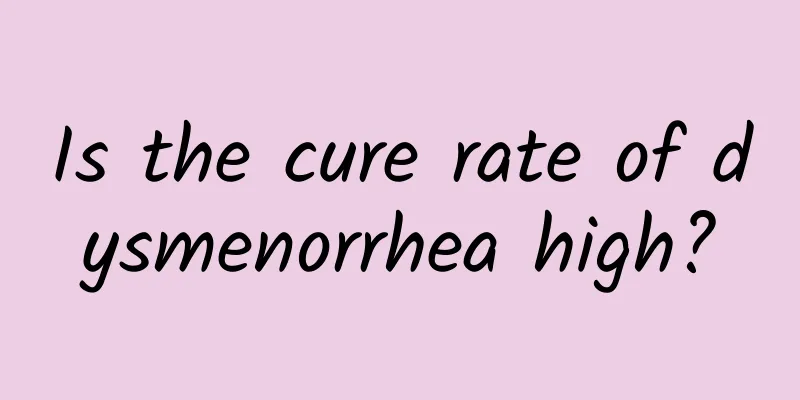 Is the cure rate of dysmenorrhea high?