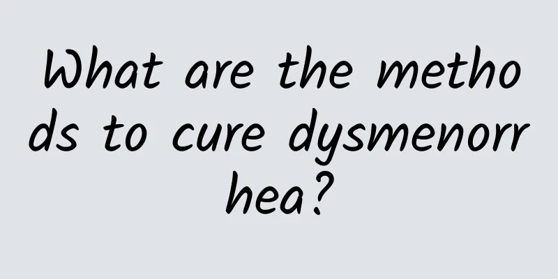 What are the methods to cure dysmenorrhea?