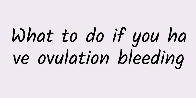 What to do if you have ovulation bleeding