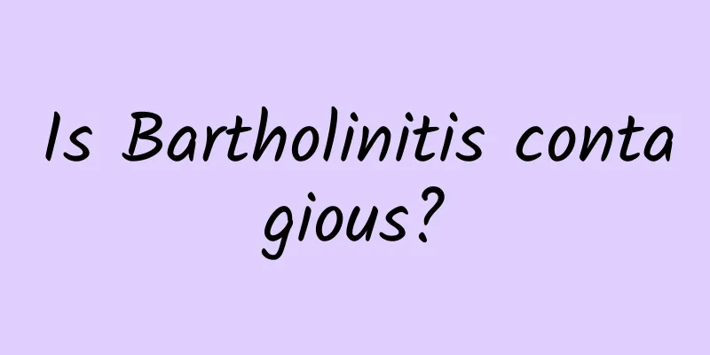 Is Bartholinitis contagious?