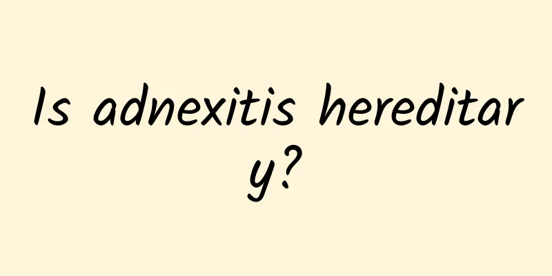 Is adnexitis hereditary?