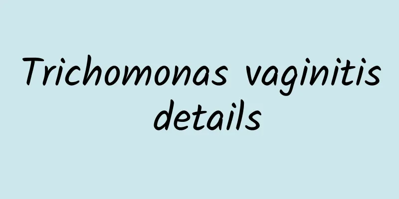 Trichomonas vaginitis details