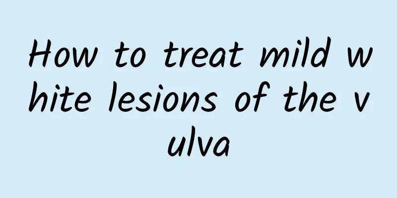 How to treat mild white lesions of the vulva
