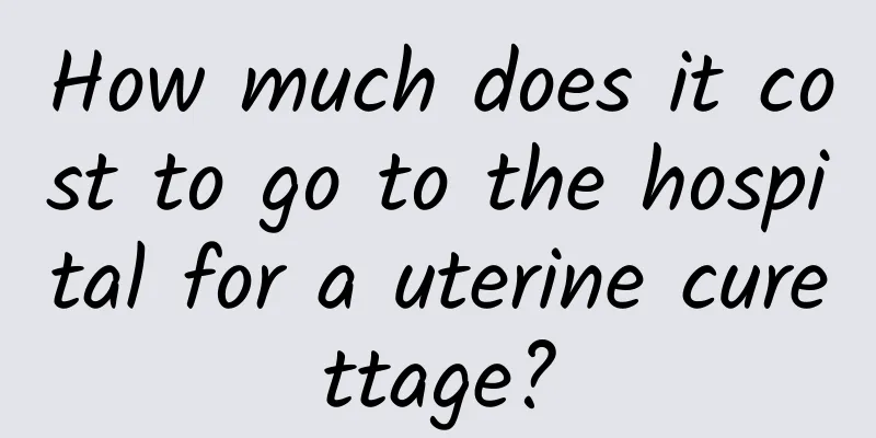How much does it cost to go to the hospital for a uterine curettage?