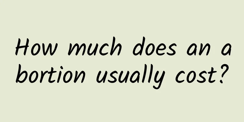 How much does an abortion usually cost?