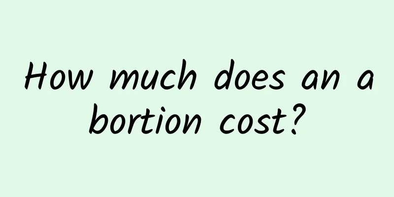 How much does an abortion cost?
