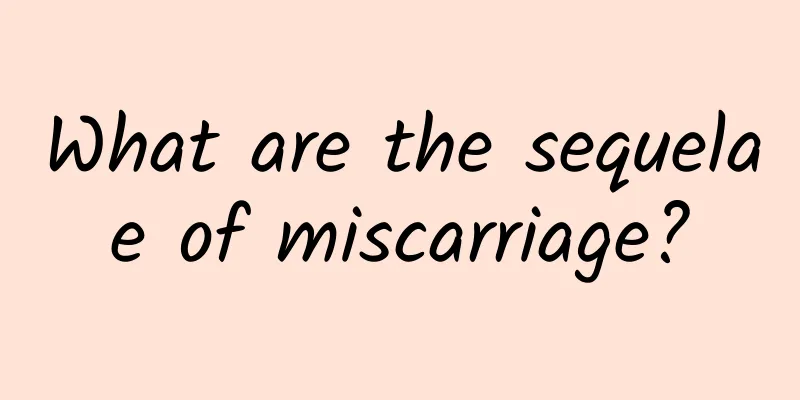 What are the sequelae of miscarriage?