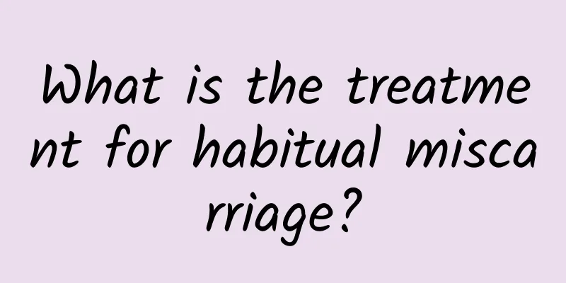 What is the treatment for habitual miscarriage?