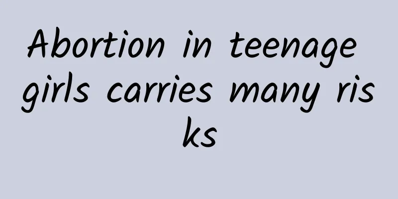 Abortion in teenage girls carries many risks